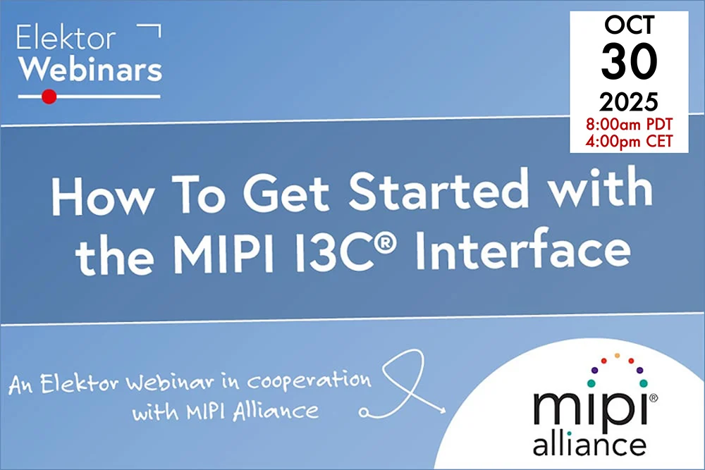 Elektor Webinar: How To Get Started with the MIPI I3C Interface